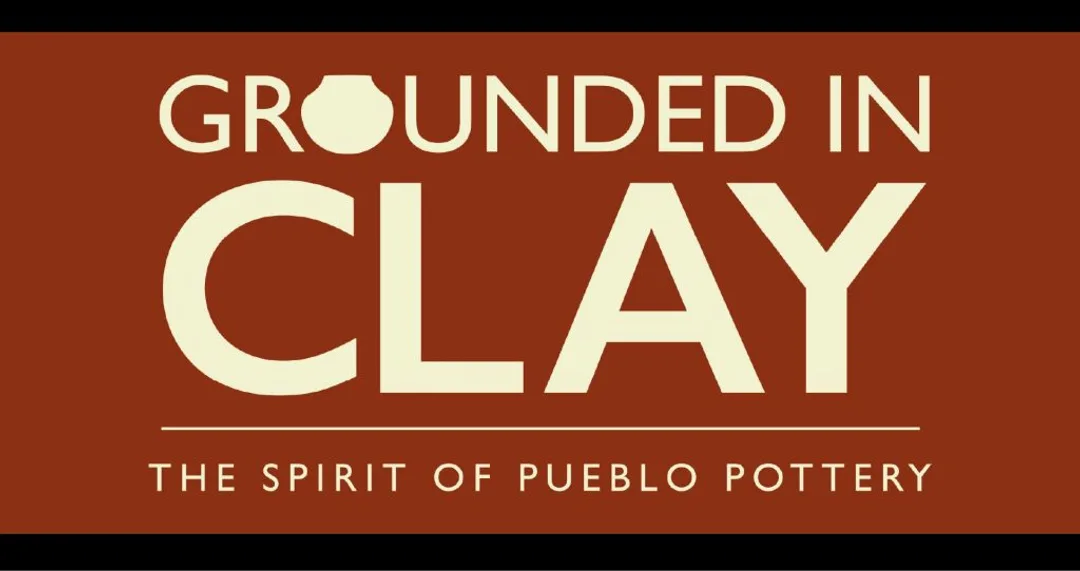 Grounded in Clay: The Spirit of Pueblo Pottery